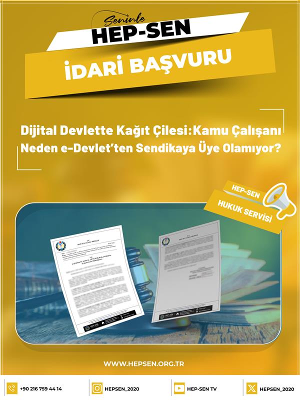 Dijital Devlette Kağıt Çilesi: Kamu Çalışanı Neden e-Devlet’ten Sendikaya Üye Olamıyor?